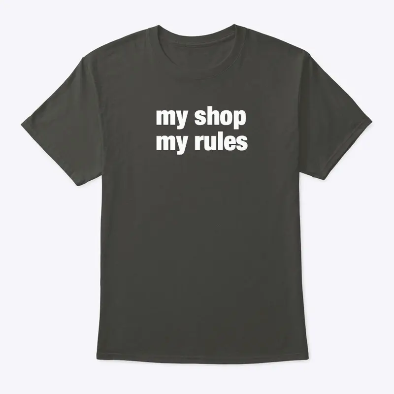 My Shop My rules -colors